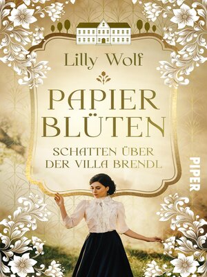 cover image of Papierblüten. Schatten über der Villa Brendl